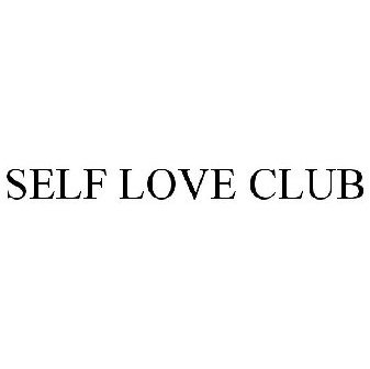 SELF LOVE CLUB Trademark Application of The Mayfair Group LLC - Serial  Number 90635563 :: Justia Trademarks